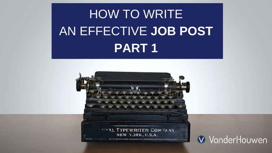 A blog image that states "How to Write an Effective Job Post: Part 1"