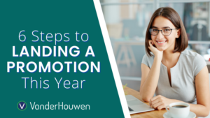 Blog banner that states "6 Steps to Landing a Promotion This Year"