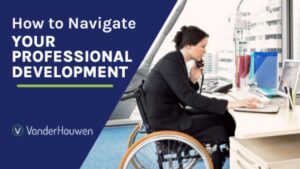 How to Navigate Your Professional Development