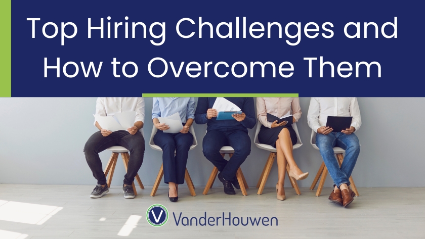 Top Hiring Challenges and How to Overcome Them