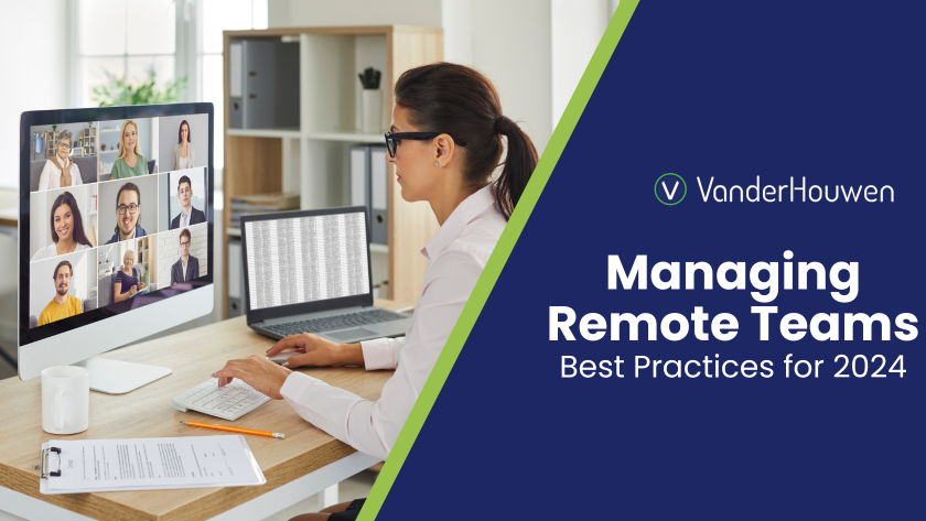 Managing Remote Teams Best Practices 2024